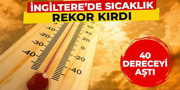 İngiltere tarihin sıcaklık rekorunu kırdı! uçak pisti eridi,tren rayları büküldü.